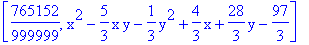 [765152/999999, x^2-5/3*x*y-1/3*y^2+4/3*x+28/3*y-97/3]
